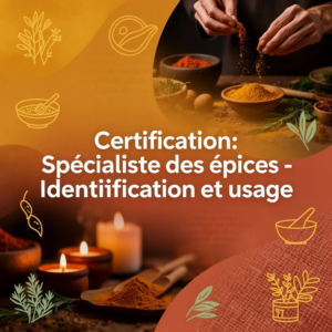 Certification: Spécialiste des épices - Identification et usage