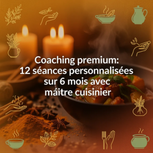 Coaching premium: 12 séances personnalisées sur 6 mois avec maître cuisinier